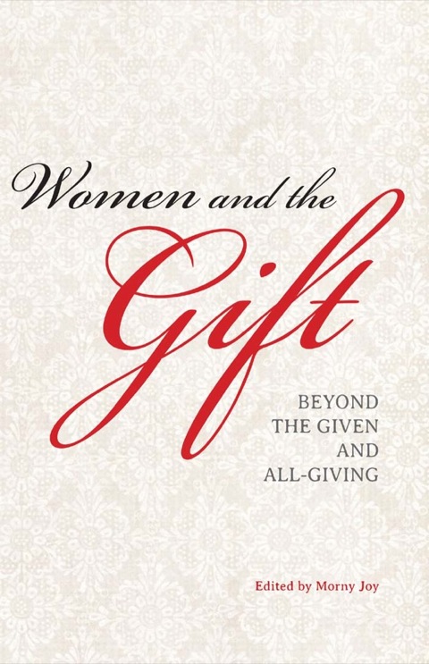 Book Women and the Gift: Beyond the Given and All-Giving free