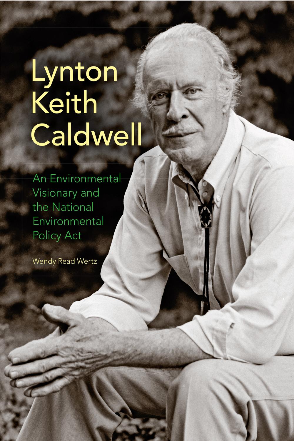 Book Lynton Keith Caldwell: An Environmental Visionary and the National Environmental Policy Act free