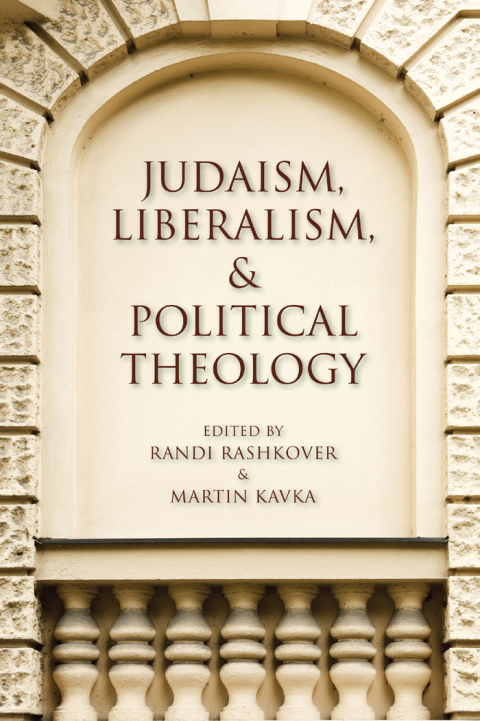 Book Judaism, Liberalism, & Political Theology (Encounters) free