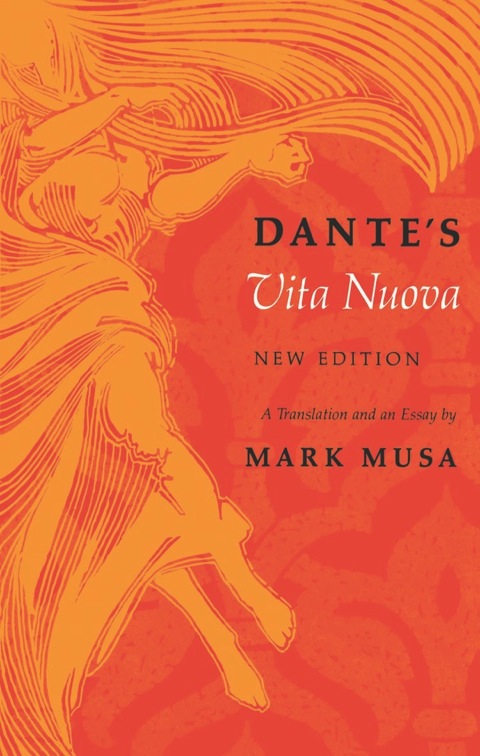 Book Dante's Vita Nuova, New Edition: A Translation and an Essay free