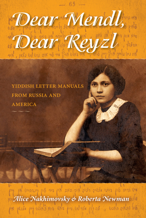 Book Dear Mendl, Dear Reyzl: Yiddish Letter Manuals from Russia and America free