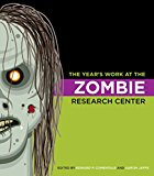 Book The Year's Work at the Zombie Research Center (The Year's Work: Studies in Fan Culture and Cultural Theory) free