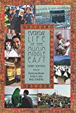 Book Everyday Life in the Muslim Middle East, Third Edition (Middle East Studies) free