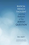 Book Radical French Thought and the Return of the "Jewish Question" (Studies in Antisemitism) free