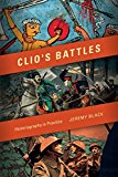 Book Clio's Battles: Historiography in Practice free