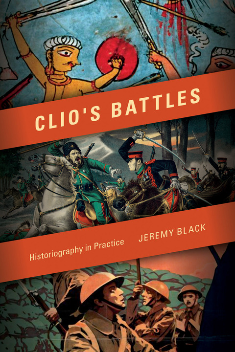 Book Clio's Battles: Historiography in Practice free