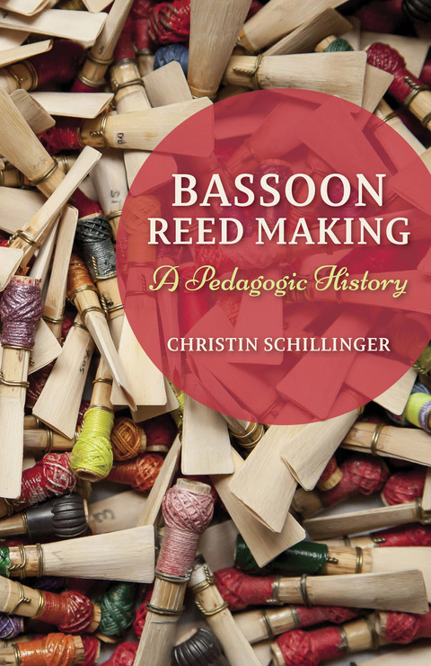 Book Bassoon Reed Making: A Pedagogic History free
