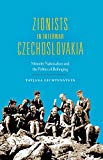 Book Zionists in Interwar Czechoslovakia: Minority Nationalism and the Politics of Belonging (The Modern Jewish Experience) free