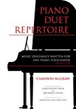 Book Piano Duet Repertoire, Second Edition: Music Originally Written for One Piano, Four Hands (Indiana Repertoire Guides) free