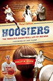 Book Hoosiers, Third Edition: The Fabulous Basketball Life of Indiana free