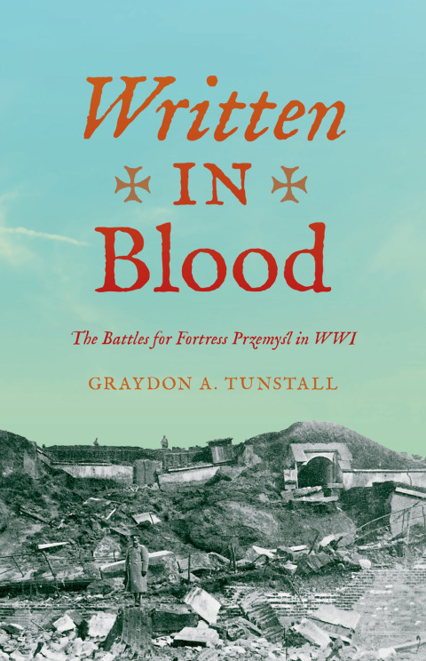 Book Written in Blood: The Battles for Fortress Przemyśl in WWI (Twentieth-Century Battles) free