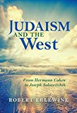 Book Judaism and the West: From Hermann Cohen to Joseph Soloveitchik (New Jewish Philosophy and Thought) free