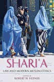 Book Shari'a Law and Modern Muslim Ethics free