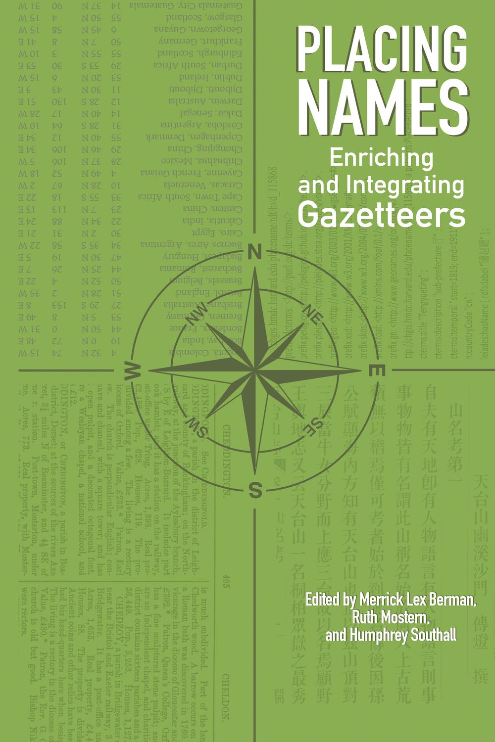Book Placing Names: Enriching and Integrating Gazetteers (The Spatial Humanities) free