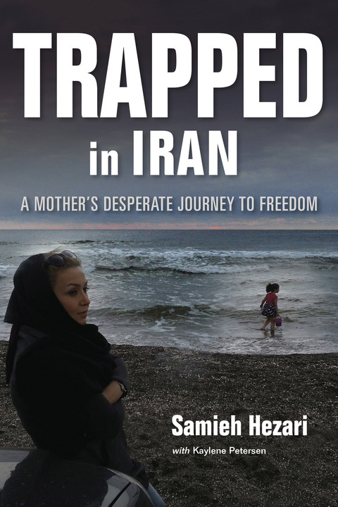 Book Trapped in Iran: A Mother's Desperate Journey to Freedom free