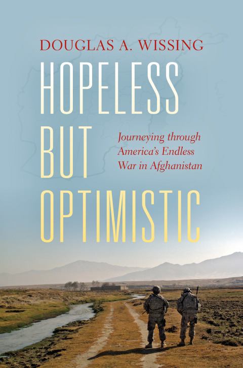Book Hopeless but Optimistic: Journeying through America's Endless War in Afghanistan (Encounters) free