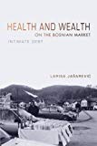 Book Health and Wealth on the Bosnian Market: Intimate Debt free