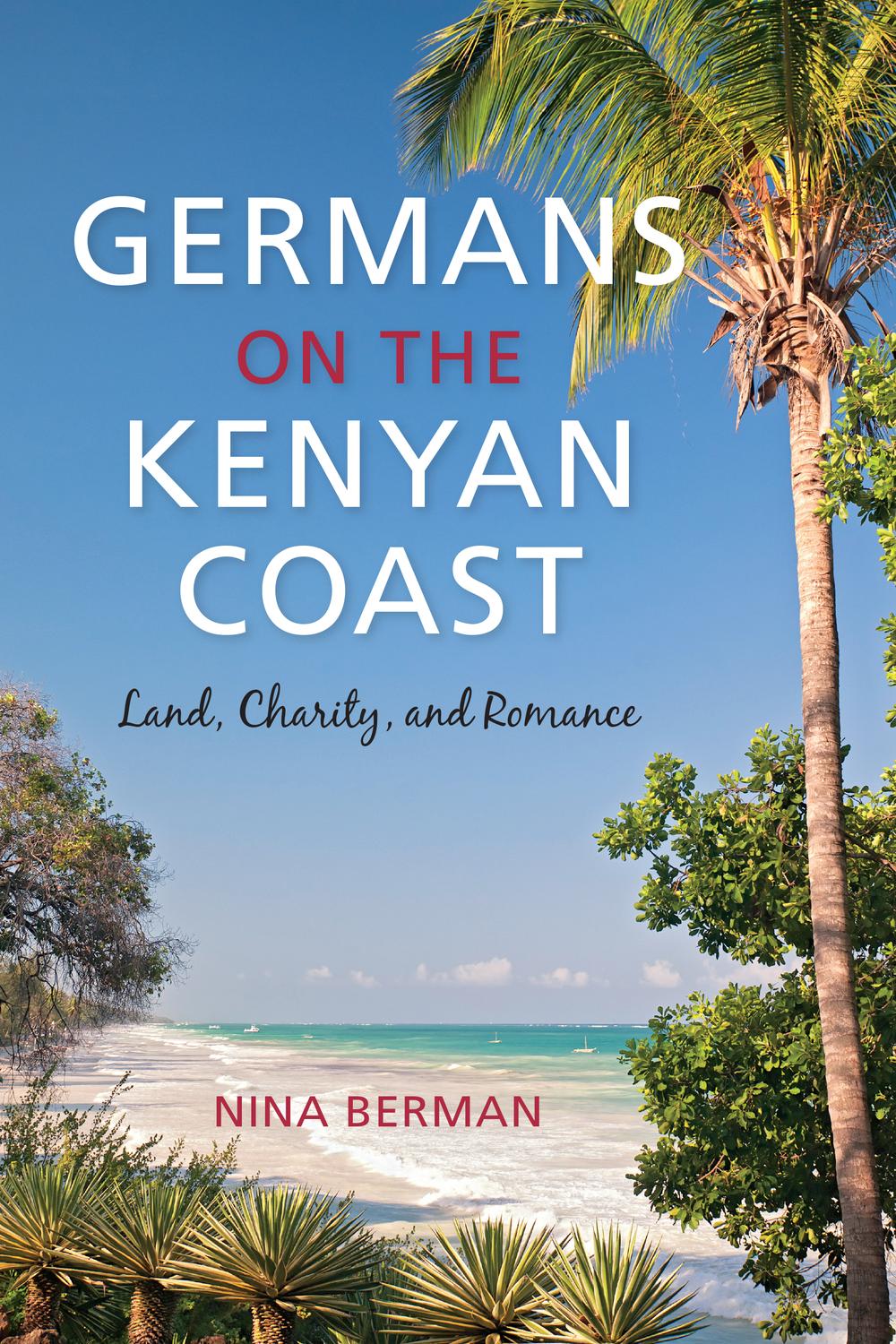 Book Germans on the Kenyan Coast: Land, Charity, and Romance free