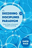 Book The Decoding the Disciplines Paradigm: Seven Steps to Increased Student Learning (Scholarship of Teaching and Learning) free