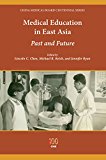 Book Medical Education in East Asia: Past and Future (China Medical Board Centennial) free