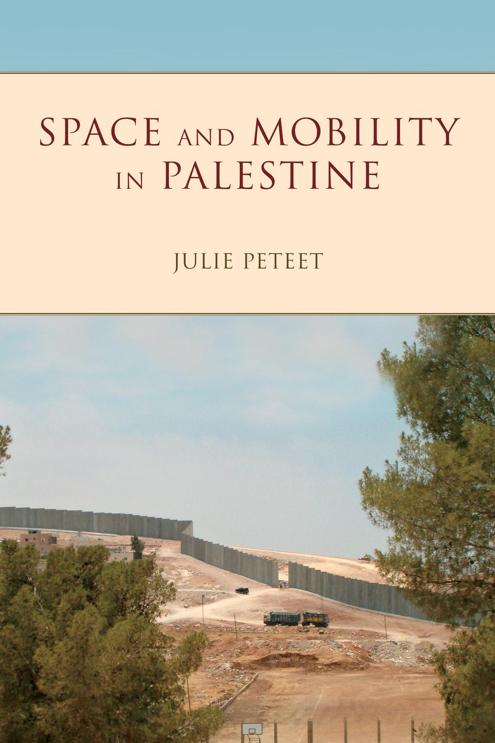 Book Space and Mobility in Palestine (Public Cultures of the Middle East and North Africa) free
