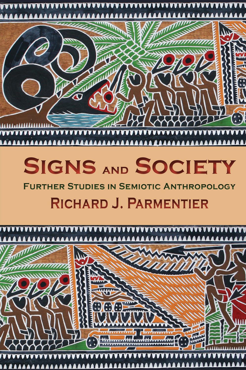 Book Signs and Society: Further Studies in Semiotic Anthropology free