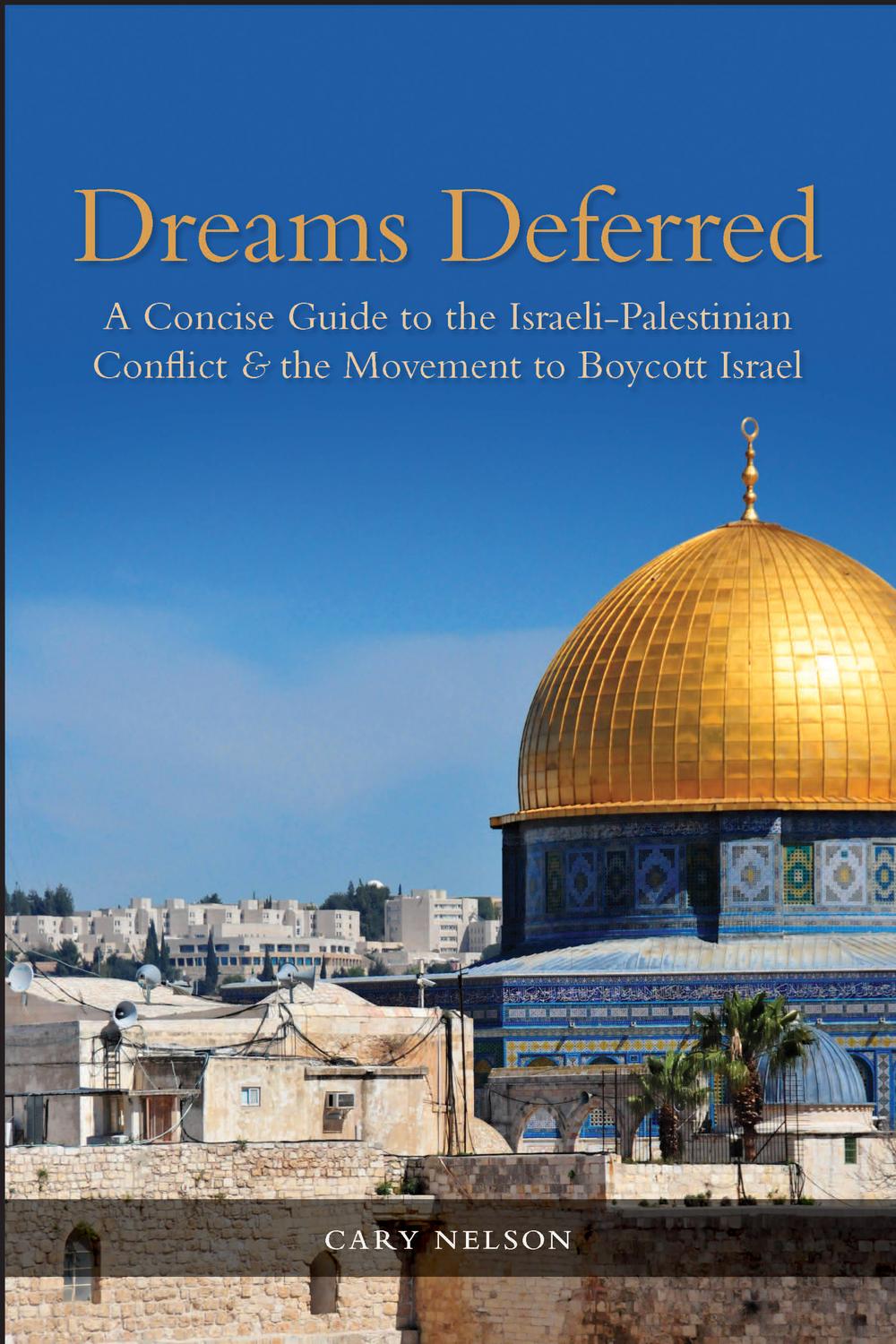 Book Dreams Deferred: A Concise Guide to the Israeli-Palestinian Conflict and the Movement to Boycott Israel free