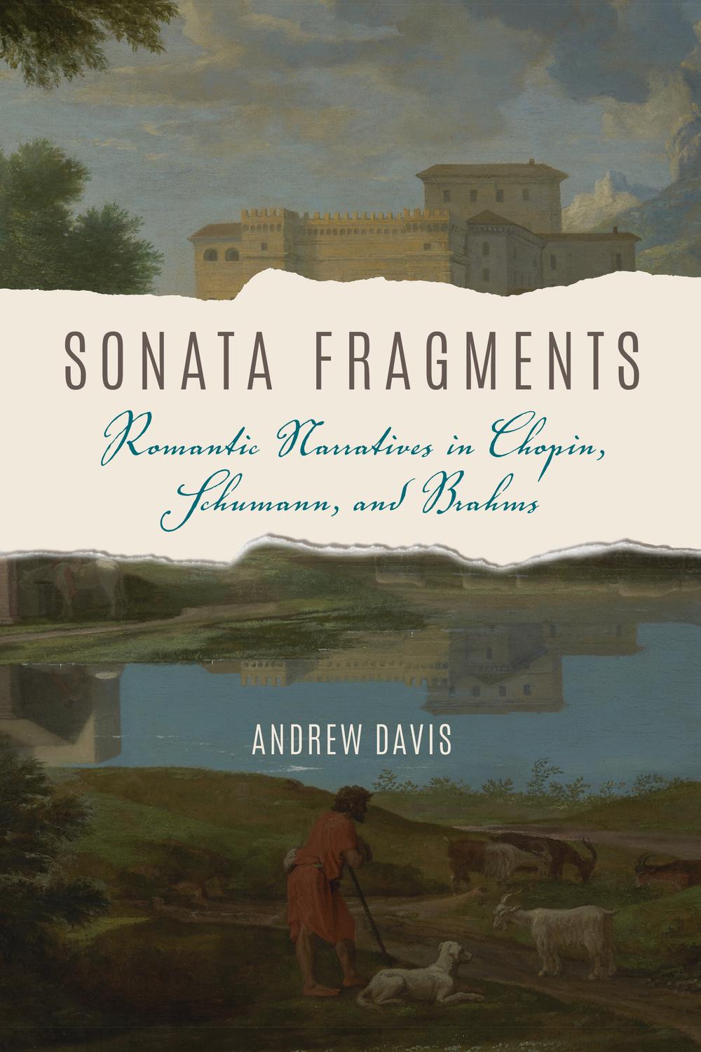 Book Sonata Fragments: Romantic Narratives in Chopin, Schumann, and Brahms (Musical Meaning and Interpretation) free