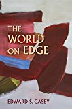 Book The World on Edge (Studies in Continental Thought) free