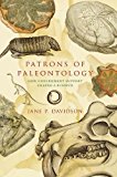 Book Patrons of Paleontology: How Government Support Shaped a Science (Life of the Past) free