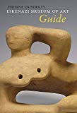 Book Indiana University Sidney and Lois Eskenazi Museum of Art Guide to the Collection free