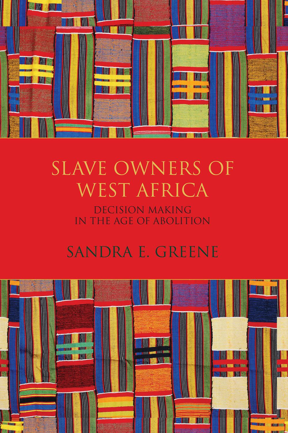 Book Slave Owners of West Africa: Decision Making in the Age of Abolition free