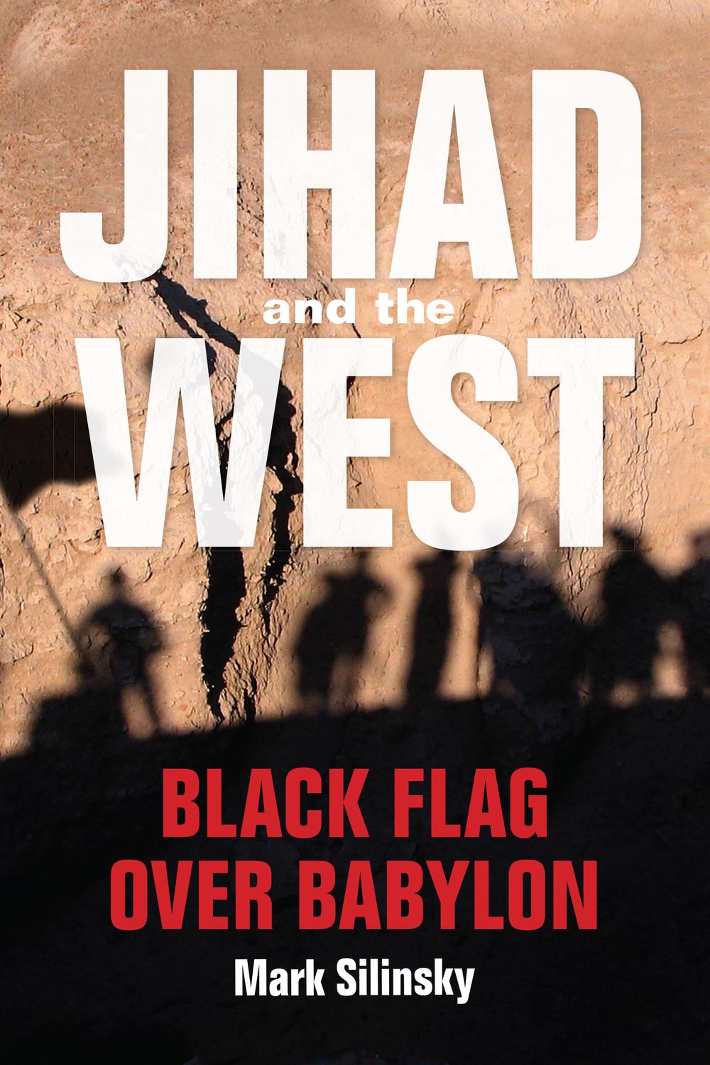 Book Jihad and the West: Black Flag over Babylon (Encounters) free