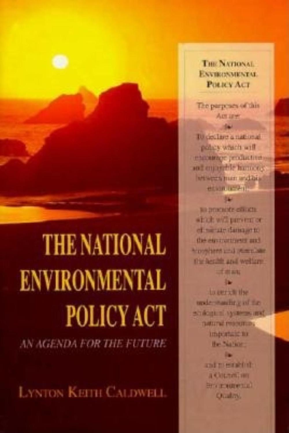 Book The National Environmental Policy Act: An Agenda for the Future free