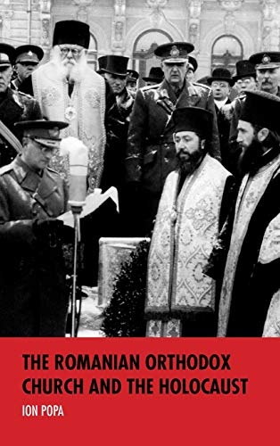 Book The Romanian Orthodox Church and the Holocaust (Studies in Antisemitism) free