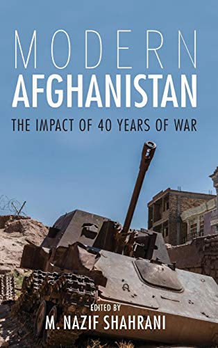 Book Modern Afghanistan: The Impact of 40 Years of War free