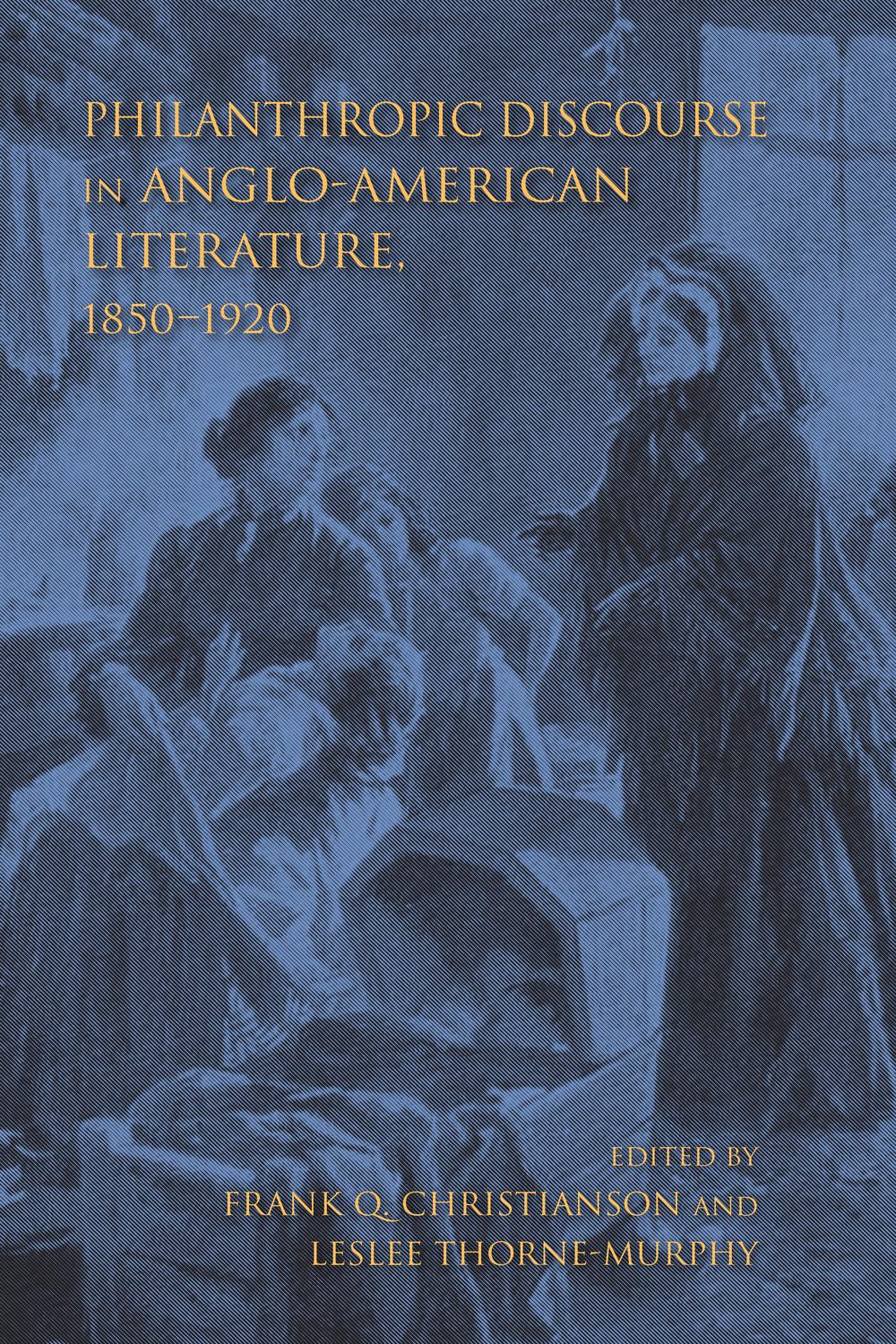 Book Philanthropic Discourse in Anglo-American Literature, 1850–1920 (Philanthropic and Nonprofit Studies) free