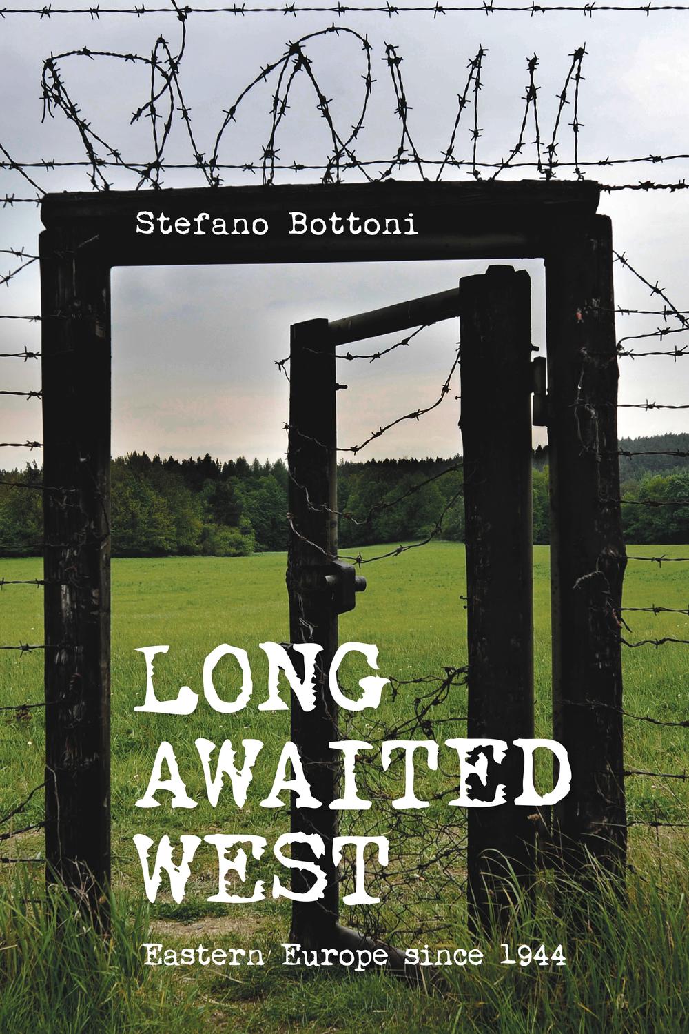 Book Long Awaited West: Eastern Europe since 1944 free