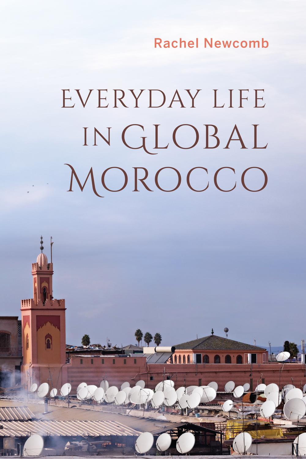 Book Everyday Life in Global Morocco (Public Cultures of the Middle East and North Africa) free