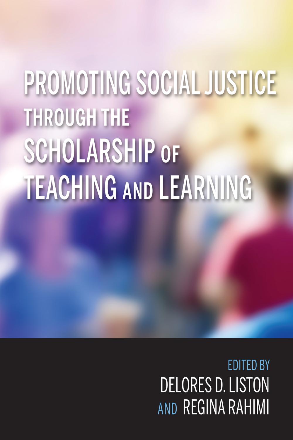 Book Promoting Social Justice through the Scholarship of Teaching and Learning free