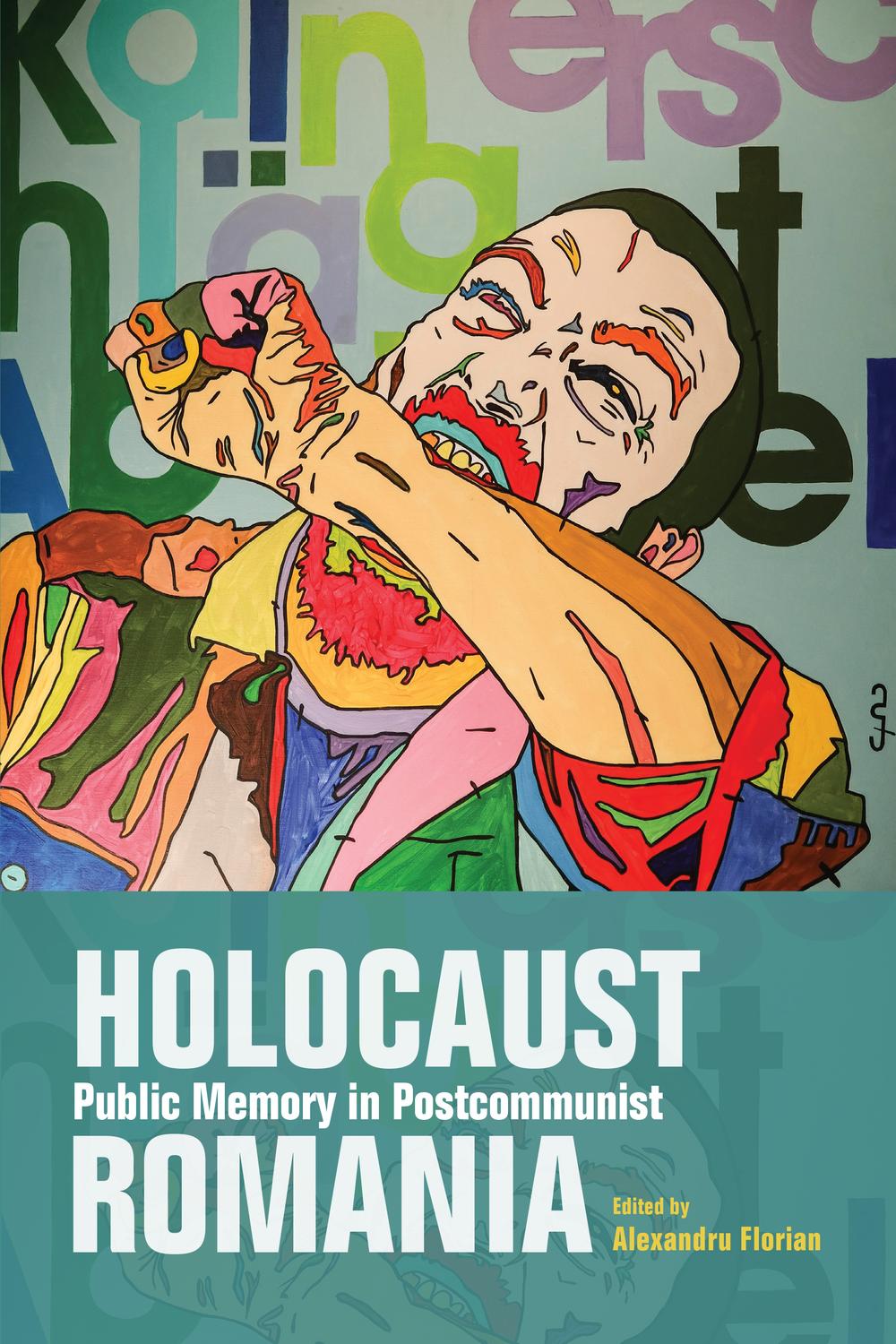 Book Holocaust Public Memory in Postcommunist Romania (Studies in Antisemitism) free