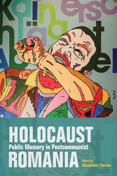 Book Holocaust Public Memory in Postcommunist Romania free