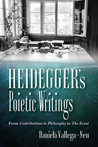 Book Heidegger's Poietic Writings: From Contributions to Philosophy to The Event (Studies in Continental Thought) free