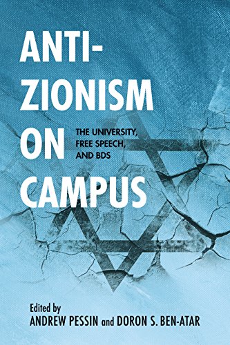 Book Anti-Zionism on Campus: The University, Free Speech, and BDS (Studies in Antisemitism) free