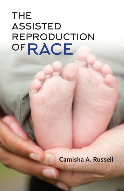 Book The Assisted Reproduction of Race free