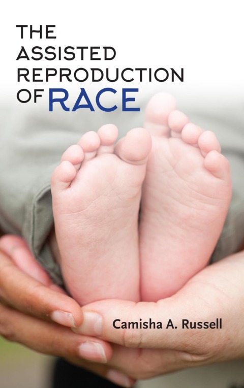 Book The Assisted Reproduction of Race free