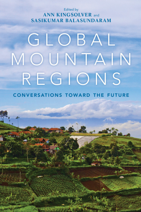 Book Global Mountain Regions: Conversations toward the Future (Framing the Global) free