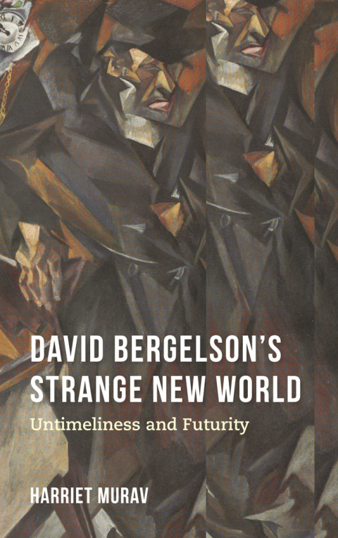 Book David Bergelson's Strange New World: Untimeliness and Futurity (Jews in Eastern Europe) free