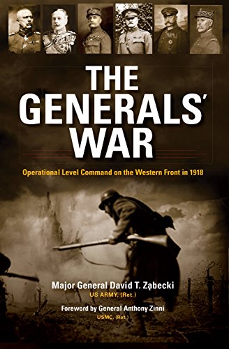 Book The Generals' War: Operational Level Command on the Western Front in 1918 (Twentieth-Century Battles) free