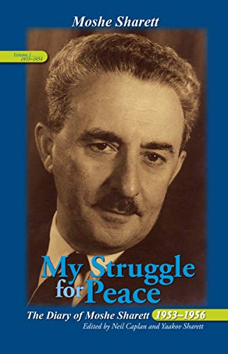 Book My Struggle for Peace, Volume 1 (1953–1954): The Diary of Moshe Sharett, 1953–1956 free